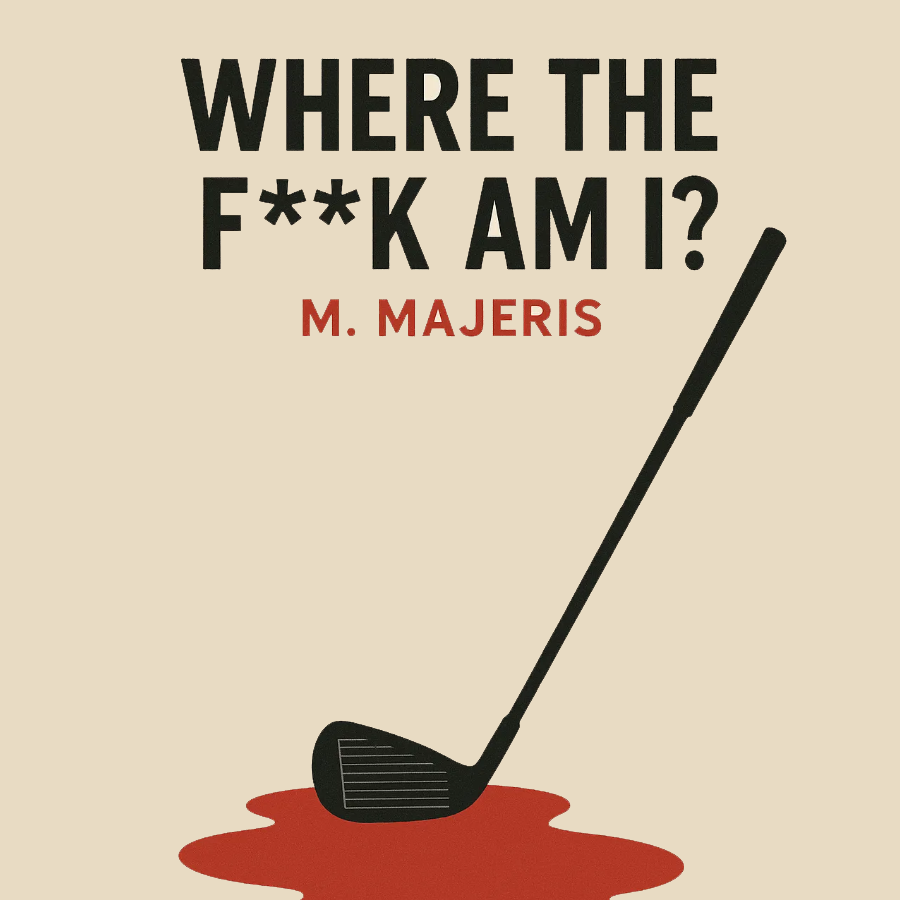 Where The F**k Am I?